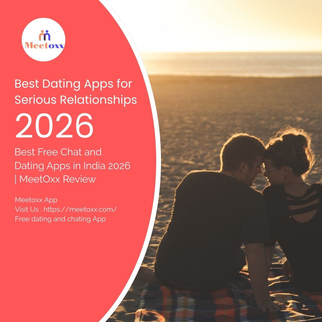 Best Dating Apps for Serious Relationships 2026: Find Your Perfect Match