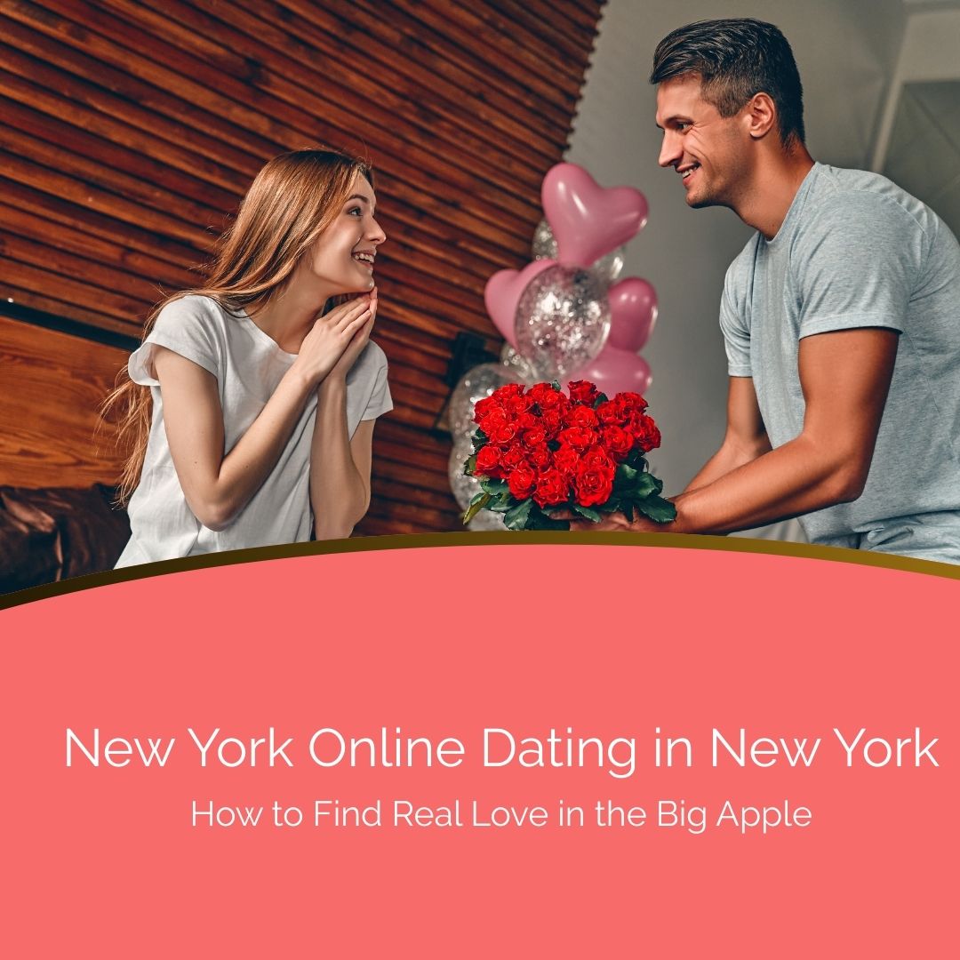 Online Dating in New York: How to Find Real Love in the Big Apple | Meetoxx